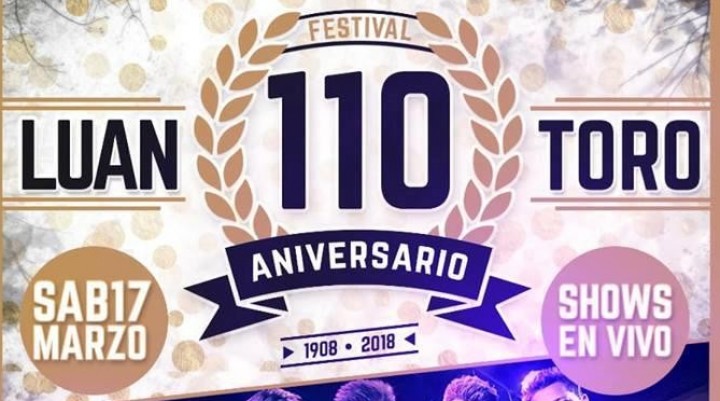LUAN TORO: SE VIENE EL FESTEJO DEL 110° ANIVERSARIO