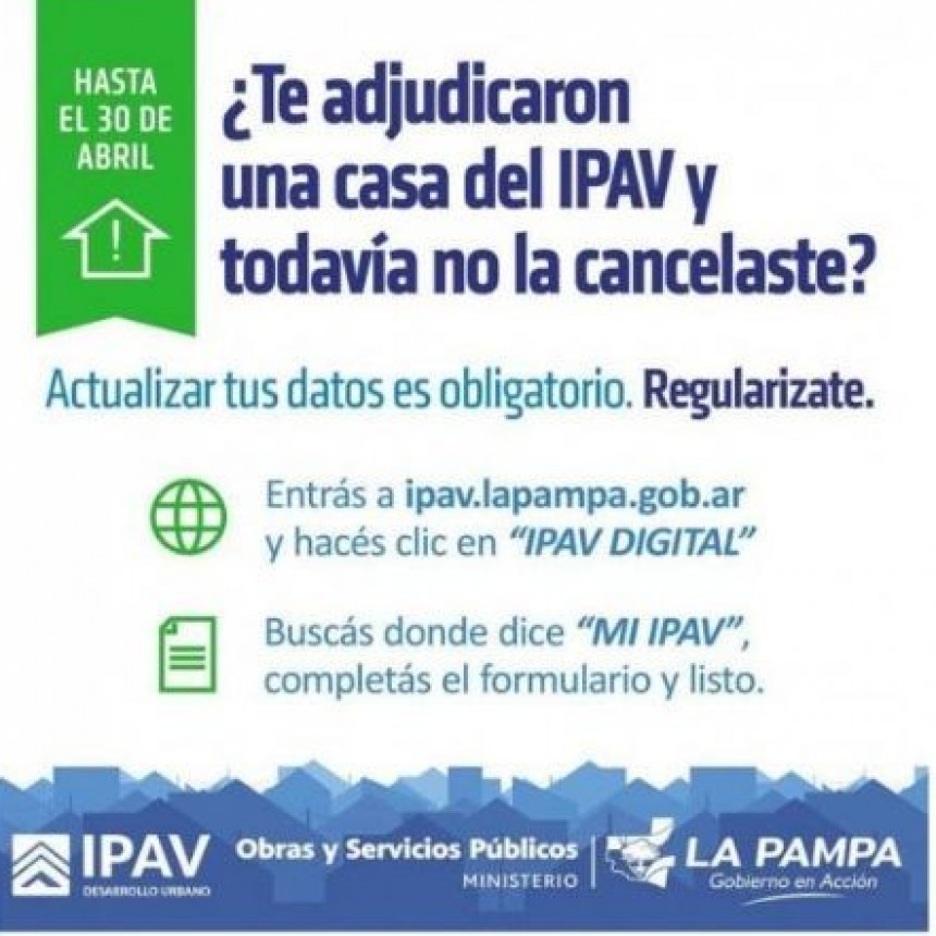 IPAV: actualización de datos para adjudicatarios que no hayan cancelado su vivienda