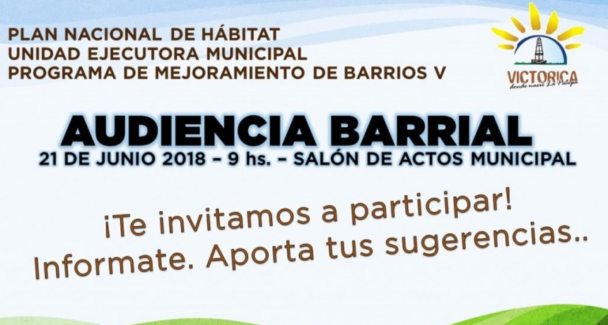 VICTORICA: JUEVES 21 - AUDIENCIA BARRIAL - PROYECTO BARRIO NORTE