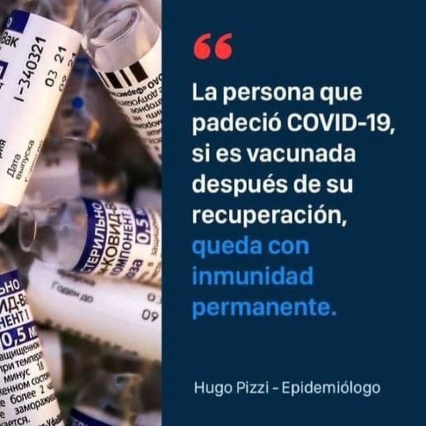 LA PERSONA QUE PADECIÓ COVID-19, SI ES VACUNADA DESPUÉS DE SU RECUPERACIÓN, QUEDA CON INMUNIDAD PERMANENTE