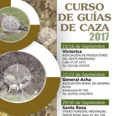 15 y 17 de Septiembre en Victorica: CURSO DE GUÍAS DE CAZA 2017