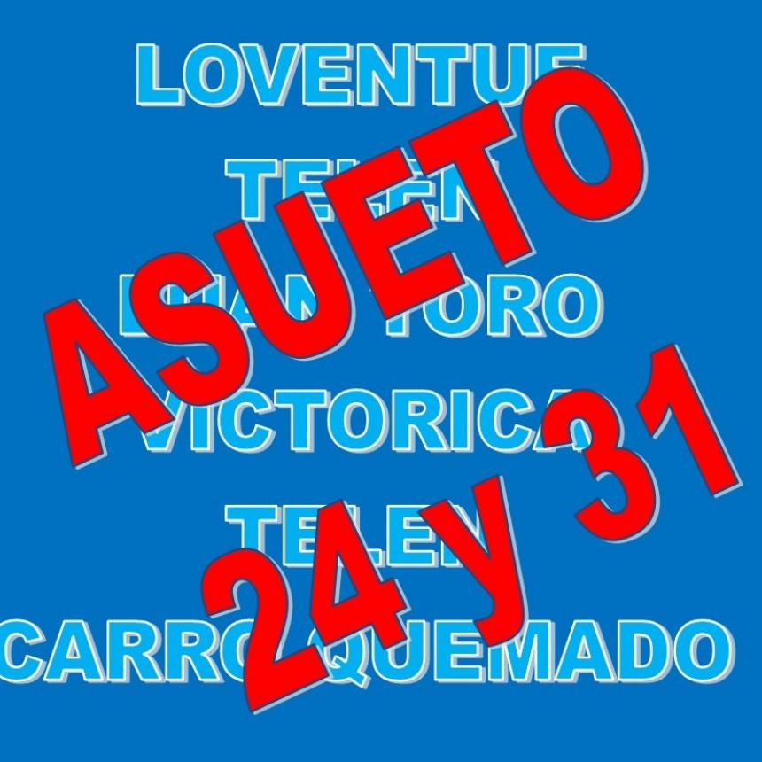 24 Y 31 ASUETO MUNICIPAL EN EL DEPARTAMENTO LOVENTUE